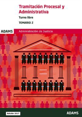 TEMARIO 2 TRAMITACIÓN PROCESAL Y ADMINISTRATIVA, TURNO LIBRE