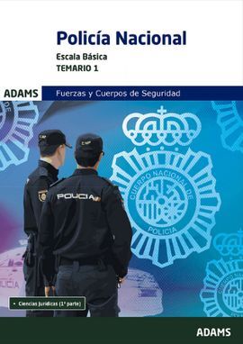 POLICIA NACIONAL ESCALA BASICA. TEMARIO 1