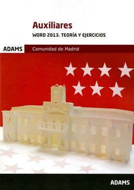 WORD 2013. TEORÍA Y EJERCICIOS AUXILIARES DE LA COMUNIDAD DE MADRID