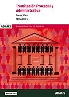 TEMARIO 1 TRAMITACIÓN PROCESAL Y ADMINISTRATIVA, TURNO LIBRE