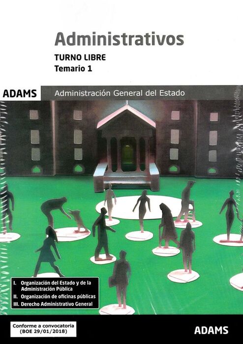 TEMARIO 1 ADMINISTRATIVOS ADMINISTRACIÓN DEL ESTADO, TURNO LIBRE