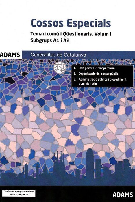 TEMARI COMÚ I QÜESTIONARIS. VOLUM I. SUBGRUPS A1 I A2 COSSOS ESPECIALS. GENERALI