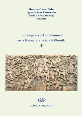 LOS ORÍGENES DEL CRISTIANISMO EN LA LITERATURA, EL ARTE Y LA FILOSOFÍA