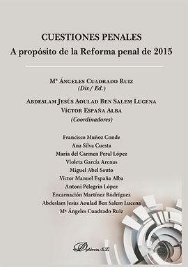 CUESTIONES PENALES. A PROPÓSITO DE LA REFORMA PENAL DE 2015