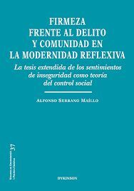 FIRMEZA FRENTE AL DELITO Y COMUNIDAD EN LA MODERNIDAD REFLEXIVA