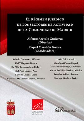 EL RÉGIMEN JURÍDICO DE LOS SECTORES DE ACTIVIDAD DE LA COMUNIDAD DE MADRID