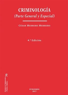 CRIMINOLOGÍA. PARTE GENERAL Y ESPECIAL