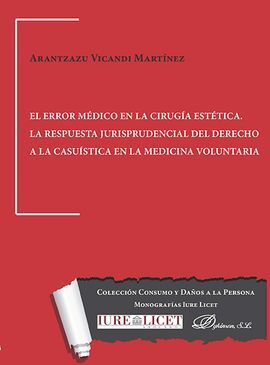 EL ERROR MÉDICO EN LA CIRUGÍA ESTÉTICA. LA RESPUESTA JURISPRUDENCIAL DEL DERECHO