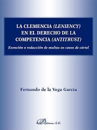 LA CLEMENCIA (LENIENCY) EN EL DERECHO DE LA COMPETENCIA (ANTITRUST)