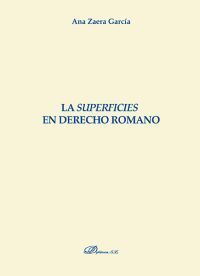 LA SUPERFICIES EN DERECHO ROMANO
