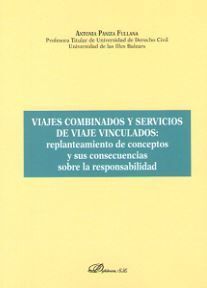 VIAJES COMBINADOS Y SERVICIOS DE VIAJE VINCULADOS: REPLANTEAMIENTO DE
