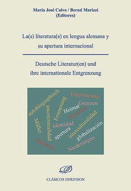 LA(S) LITERATURA(S) EN LENGUA ALEMANA Y SU APERTURA INTERNACIONAL = DEUTSCHE LIT