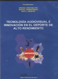 TECNOLOGÍA AUDIOVISUAL E INNOVACIÓN EN EL DEPORTE DE ALTO RENDIMIENTO DVD