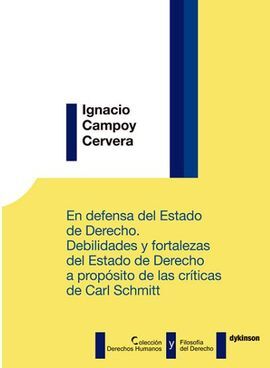 EN DEFENSA DEL ESTADO DE DERECHO. DEBILIDADES Y FORTALEZAS DEL ESTADO DE DERECHO