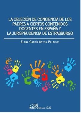 LA OBJECION DE CONCIENCIA DE LOS PADRES A CIERTOS CONTENIDOS DOCENTES EN ESPAÑA