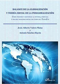 BALANCE DE LA GLOBALIZACION Y TEORIA SOCIAL DE LA POSGLOBALIZACION