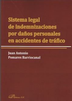 SISTEMA LEGAL DE INDEMNIZACIONES POR DAÑOS PERSONALES EN ACCIDENTES DE TRAFICO