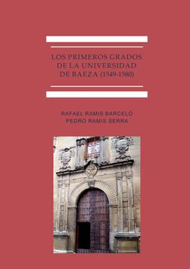 PRIMEROS DEADOS UNIVERSODAD DE BAEZA 1549-1580