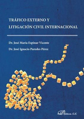 TRAFICO EXTERNO Y LIGITACIÓN CIVIL INTERNACIONAL