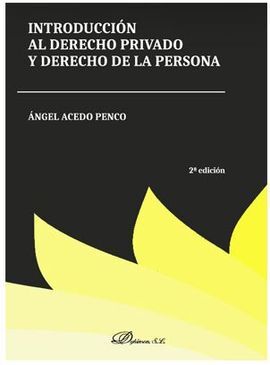 INTRODUCCION AL DERECHO PRIVADO Y DERECHO DE LA PERSONA (2ª ED.2018)