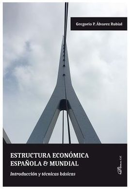 ESTRUCTURA ECONOMICA ESPAÑOLA Y MUNDIAL