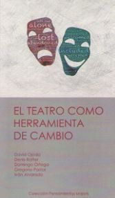 TEATRO COMO HERRAMIENTA CAMBIO