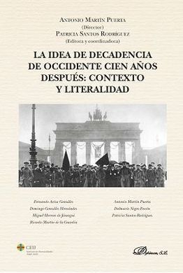 IDEA DE DECADENCIA DE OCCIDENTE CIEN AÑOS DESPUES: CONTEXTO Y LITERALIDAD, LA