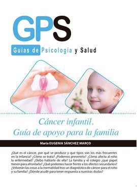 CANCER INFANTIL. GUIA DE APOYO PARA LA FAMILIA