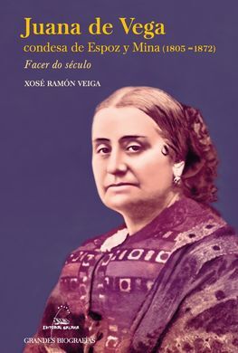 JUANA DE VEGA CONDESA DE ESPOZ Y MINA (1803-1872)
