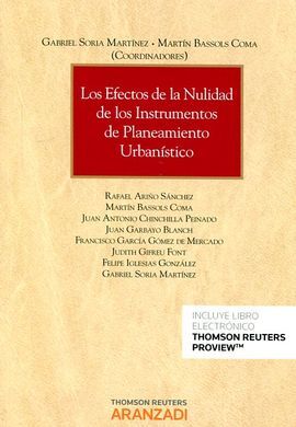 LOS EFECTOS DE LA NULIDAD DE LOS INSTRUMENTOS DE PLANEAMIENTO URBANISTICO
