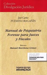 MANUAL DE PSIQUIATRIA FORENSE PARA JUECES Y FISCALES