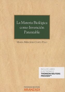 LA MATERIA BIOLÓGICA COMO INVENCIÓN PATENTABLE