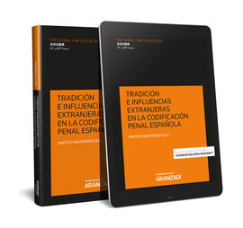 LA CODIFICACIÓN PENAL ESPAÑOLA (PAPEL + E-BOOK)