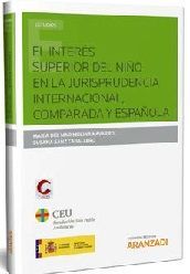EL INTERÉS SUPERIOR DEL NIÑO EN LA JURISPRUDENCIA INTERNACIONAL COMPARADA Y ESPAÑOLA