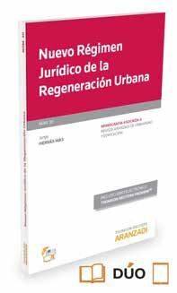 NUEVO REGIMEN JURIDICO DE LA REGENERACION URBANA
