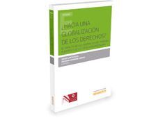 ¿HACIA UNA GLOBALIZACIÓN DE LOS DERECHOS?