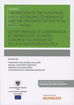 LA REFORMA DE LA GOBERNANZA ECONOMICA DE LA UNION EUROPEA Y EL PROGRESO DE LA INTEGRACION POLITICA