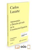 AUTONOMÍAS Y DERECHO PRIVADO EN LA CONSTITUCIÓN ESPAÑOLA