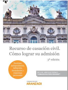 RECURSO DE CASACION CIVIL COMO LOGRAR SU ADMISIÓN DUO