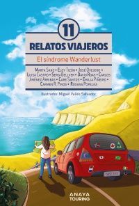 11 RELATOS VIAJEROS - SÍNDROME DE WANDERLUST