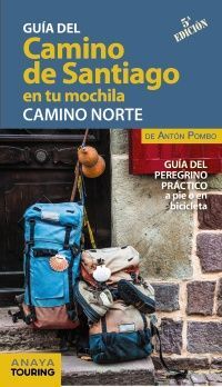 EL CAMINO DE SANTIAGO EN TU MOCHILA CAMINO NORTE