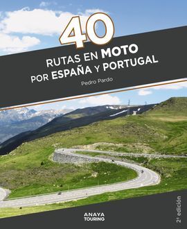 40 RUTAS MOTO ESPAÑA