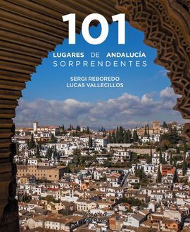 101 LUGARES DE ANDALUCÍA