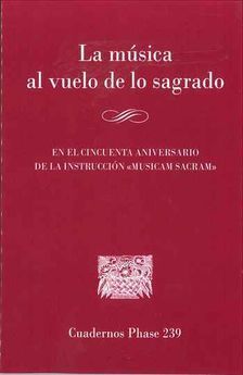 LA MÚSICA AL VUELO DE LO SAGRADO