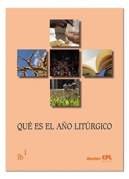 QUÉ ES EL AÑO LITÚRGICO. LITURGIA BÁSICA
