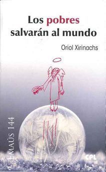 LOS POBRES SALVARAN AL MUNDO