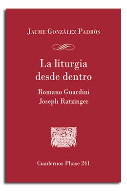 LA LITURGIA DESDE DENTRO