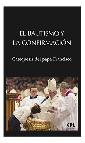 EL BAUTISMO Y LA CONFIRMACION