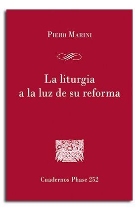 LA LITURGIA A LA LUZ DE SU REFORMA