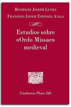 ESTUDIOS SOBRE ORDO MISSAE MEDIEVAL